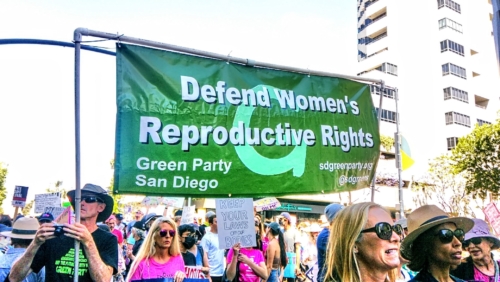Green Party of San Diego at Women's Reproductive/Abortions right rally/march. 5/14/2022